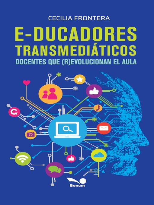 Title details for E-ducadores transmediáticos by Cecilia Frontera - Available